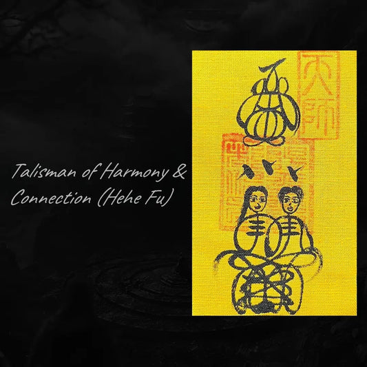 Talisman of Harmony & Connection (Hehe Fu)